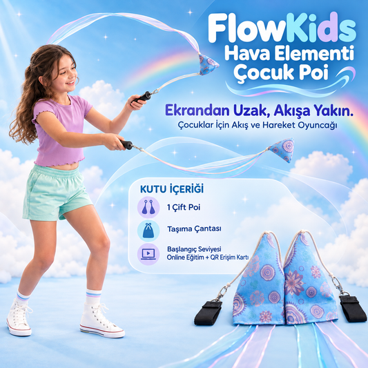 FlowKids Hava Çocuk Poi — Ekrandan Uzak, Akışa Yakın